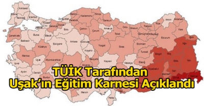 TÜİK tarafından Uşak’ın eğitim karnesi açıklandı